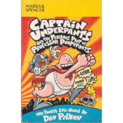 Pilkey, Dav Captain Underpants and the Perilous Plot of Professor Poopypants