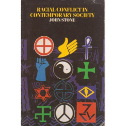 Stone, John Racial Conflict in Contemporary Society