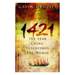 Menzies, Gavin 1421: The Year China Discovered the World