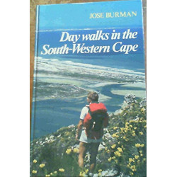 Burman, Jose Day Walks in the South-Western Cape