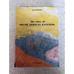 Berman, Esme The Story of South African Painting (SIGNED)