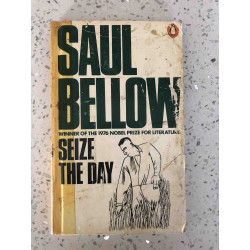 Bellow, Saul Seize the Day